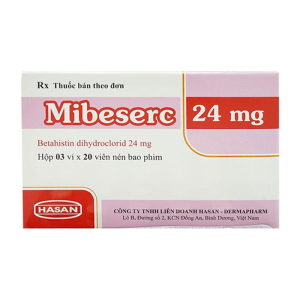Mibeserc 24mg Hasan điều trị hội chứng Meniere, chóng mặt 60 viên